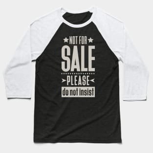 Not For Sale! Baseball T-Shirt